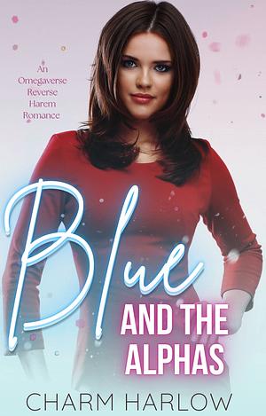 Blue and the Alphas by Charm Harlow