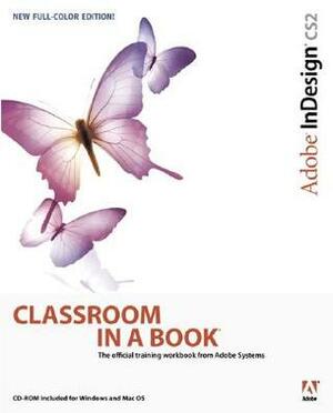 Adobe InDesign CS2: Classroom in a book by Adobe Creative Team