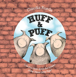 Huff & Puff by Claudia Rueda