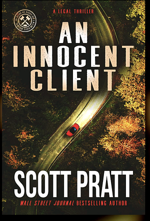 An Innocent Client: Joe Dillard #1 by Scott Pratt
