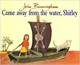 Fique longe da água, Shirley! by John Burningham, Claudio Alves Marcondes