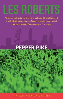 Pepper Pike: A Milan Jacovich Mystery by Les Roberts