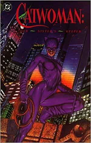 Catwoman: Her Sister's Keeper by Mindy Newell, Denny O'Neil