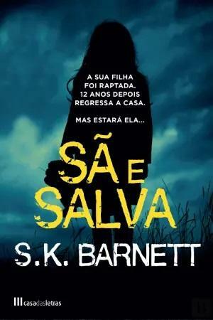 Sã e Salva by S.K. Barnett, S.K. Barnett
