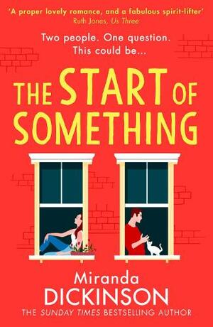 The Start of Something by Miranda Dickinson