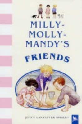 Milly-Molly-Mandy's Friends by Joyce Lankester Brisley