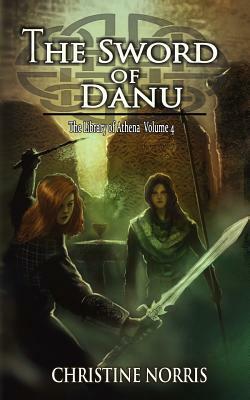 The Sword of Danu by Christine Norris
