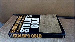 Stalin's Gold by Barrie Penrose