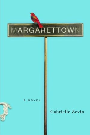 Margarettown by Gabrielle Zevin