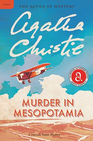 Murder in Mesopotamia  by Agatha Christie