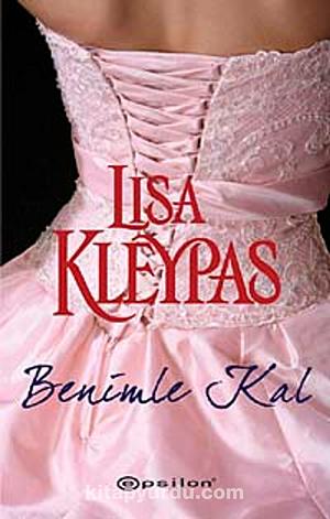 Benimle Kal by Duygu Uğur, Lisa Kleypas