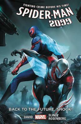 Spider-Man 2099, Volume 7: Back to the Future, Shock! by Peter David