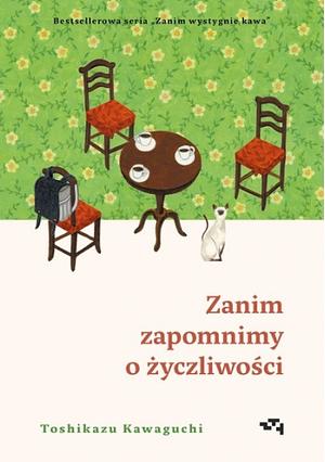 Zanim zapomnimy o życzliwości by Toshikazu Kawaguchi