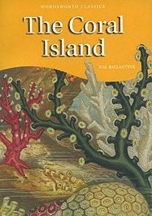 The Coral Island by R.M. Ballantyne
