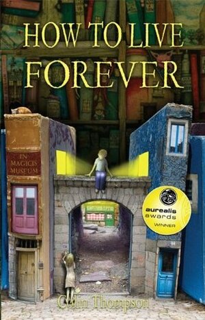 How to Live Forever by Colin Thompson