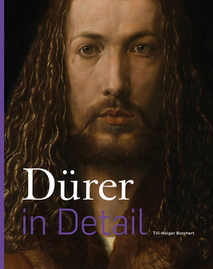 Durer in Detail by Till-Holger Borchert