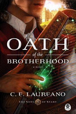 Oath of the Brotherhood by C.E. Laureano