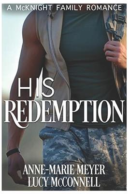 His Redemption by Lucy McConnell, Anne-Marie Meyer