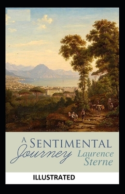 A Sentimental Journey Illustrated by Laurence Sterne