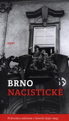 Brno nacistické by Alexandr Brummer