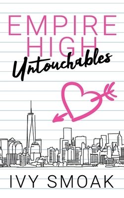 Empire High Untouchables by Ivy Smoak