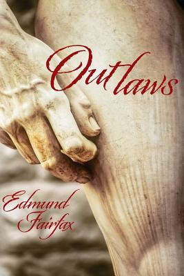 Outlaws by Edmund Fairfax