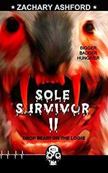 Sole Survivor II: Drop Bears on the Loose by Zachary Ashford
