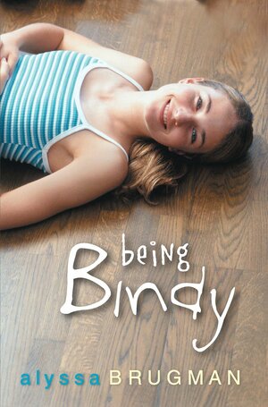 Being Bindy by Alyssa Brugman