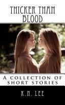 Thicker Than Blood by K.N. Lee