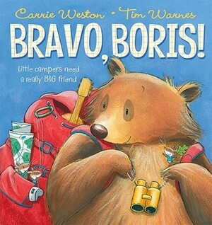 Bravo, Boris! by Carrie Weston, Tim Warnes