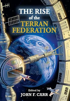 The Rise of the Terran Federation by H. Beam Piper