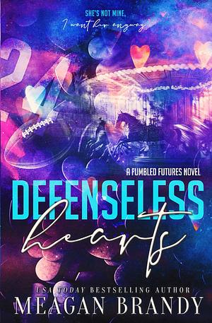 Defenseless Hearts by Meagan Brandy