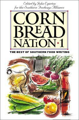 Cornbread Nation 1: The Best of Southern Food Writing by John Egerton