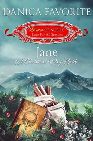 Jane: A Christmas Day Bride by Danica Favorite