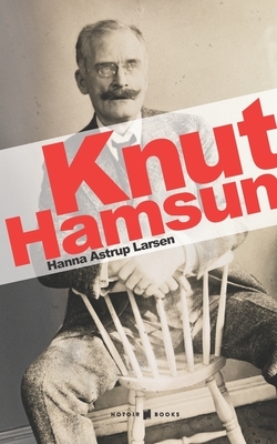 Knut Hamsun by Hanna Astrup Larsen