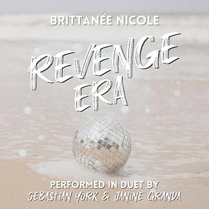 Revenge Era by Brittanée Nicole