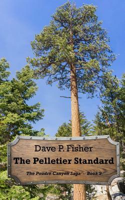 The Pelletier Standard by Dave P. Fisher