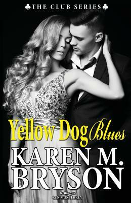 Yellow Dog Blues by Ren Monterrey, Karen M. Bryson