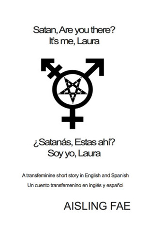 Satan, Are you there? It's me, Laura by Aisling Fae