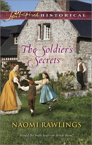 The Soldier's Secrets by Naomi Rawlings