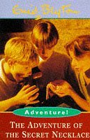 Adventure of the Secret Necklace by Enid Blyton