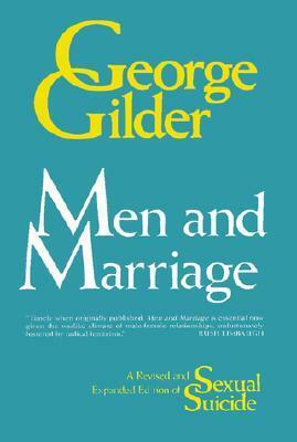 Men and Marriage by George Gilder