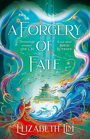 A Forgery of Fate by Elizabeth Lim