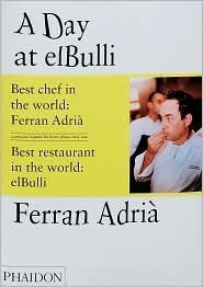 A Day at elBulli by Albert Adrià, Ferran Adrià, Juli Soler