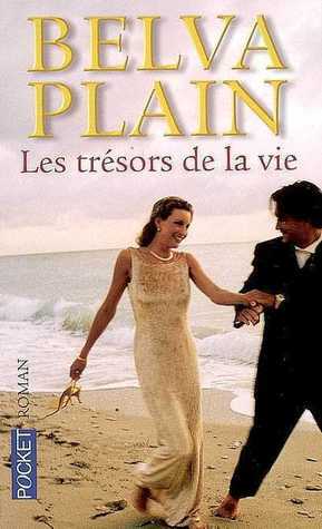 Les Trésors De La Vie by Belva Plain, Monique Manin