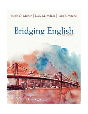 Bridging English, Pearson Etext with Loose-Leaf Version -- Access Card Package by Joseph Milner, Lucy Milner, Joan Mitchell