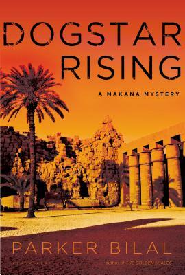 Dogstar Rising: A Makana Mystery by Parker Bilal
