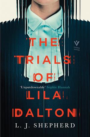 The Trials of Lila Dalton by L.J. Shepherd