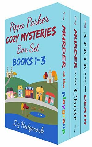 Pippa Parker Cozy Mysteries Box Set: Books 1-3 by Liz Hedgecock