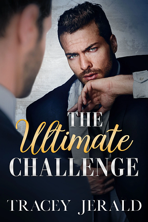 The Ultimate Challenge by Tracey Jerald